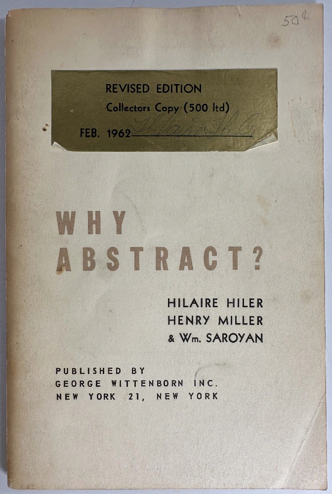 Why Abstract Signed, Revised, Limited Edition 1962: Hilaire Hiler, Henry Miller, William Saroyan