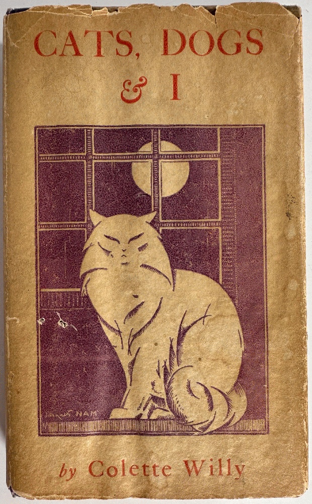 Cats, Dogs & I, Stories from La Paix Chez les Betes by Colette Willy