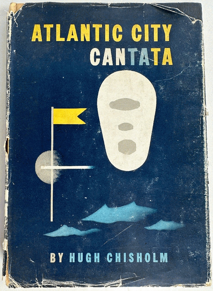Atlantic City Cantata: Hugh Chisholm