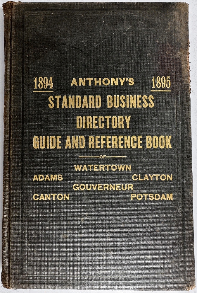 Anthony's Standard Business Directory, Guide and Reference Book of Watertown, N.Y. and Vicinity 1894-1895