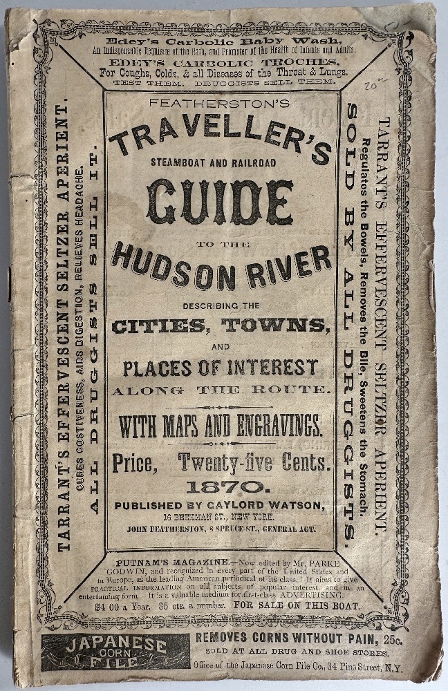 The Traveller's Steamboat and Railroad Guide to the Hudson River Describing the Cities, Towns, and Places of Interest Along the Route