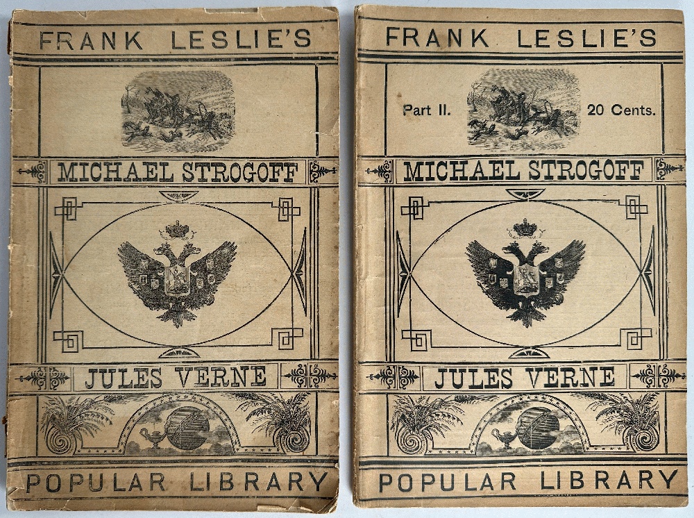 Michael Strogoff, From Moscow to Irkoutsk by Jules Verne Parts I and II (1876 Frank Leslie)