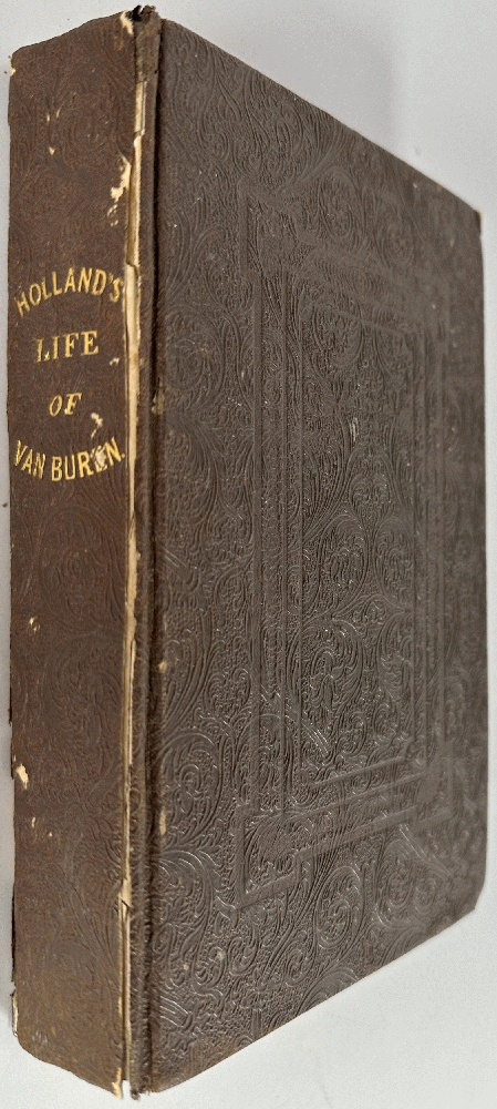 The Life and Political Opinions of Martin Van Buren, Vice President of the United States