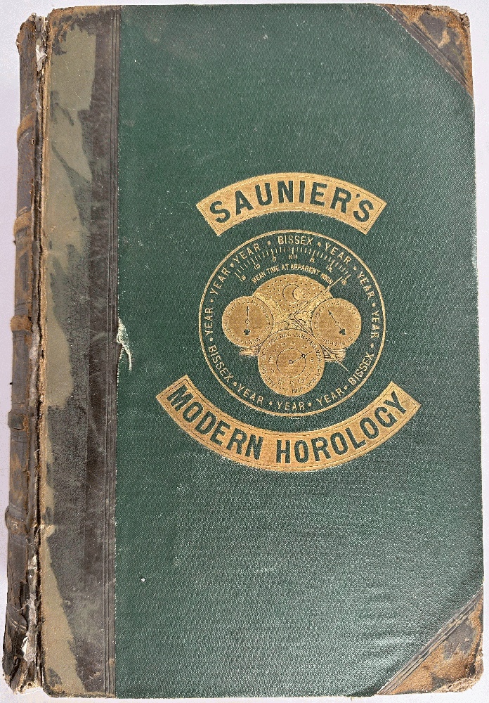 Treatise on Modern Horology in Theory and Practice: Claudius Saunier