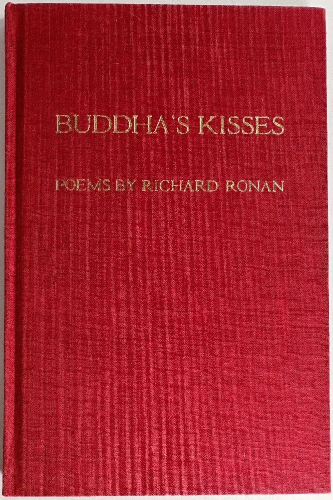 Buddha's Kisses and Other Poems by Richard Ronan (Signed Ltd Ed W/Handwritten Poem)