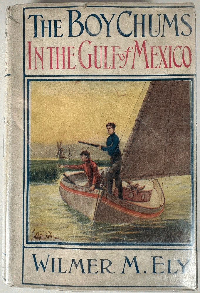 The Boy Chums' in the Gulf of Mexico or On a Dangerous Cruise with the Greek Spongers by Wilmer M. El