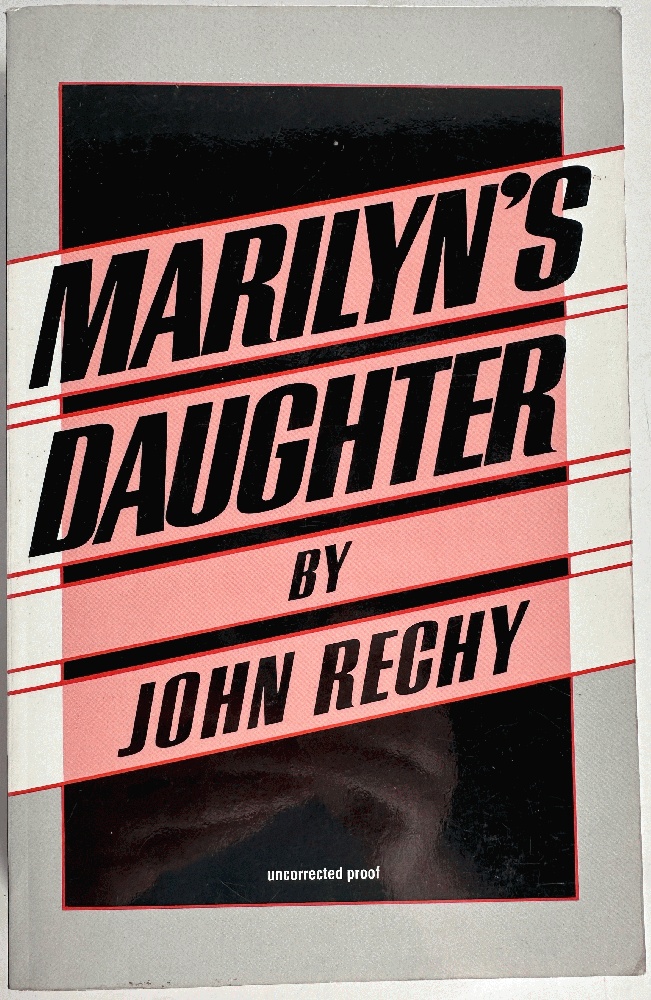 Marilyn's Daughter by John Rechy (Advance Copy Signed)