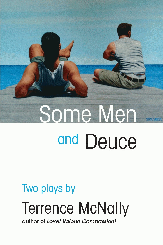 Some Men and Deuce: Two Plays by Terrence McNally