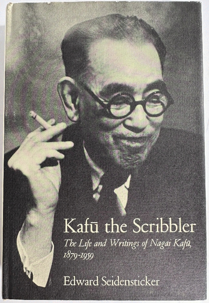 Kafu the Scribbler: The Life and Writings of Nagai Kafu 1879-1959