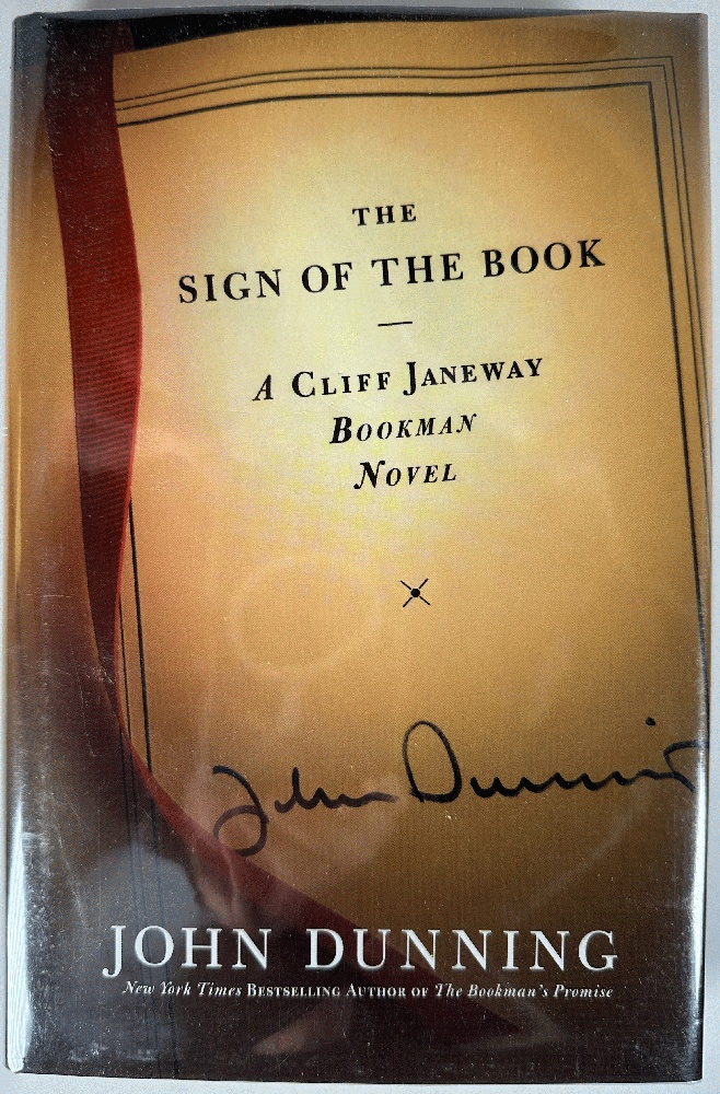 The Sign of the Book. A Cliff Janeway Bookman Novel: John Dunning (Signed 1st Ed)