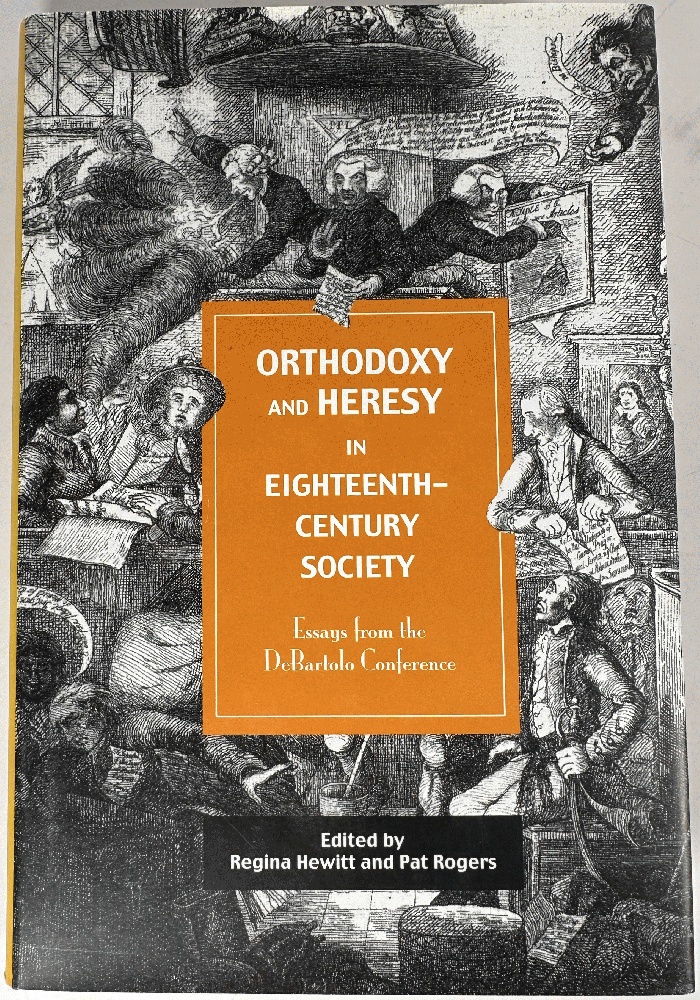 Image for Orthodoxy and Heresy in Eighteenth-Century Society: Essays from the DeBartolo Conference Orthodoxy and Heresy in Eighteenth-Century Society: Essays from the DeBartolo Conference