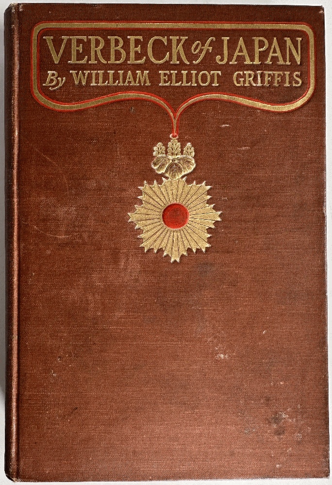 Verbeck of Japan, A Citizen of No Country by William Elliot Griffis