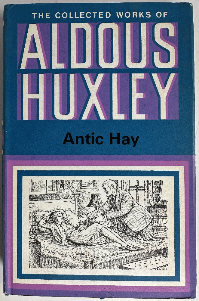 Antic Hay: Aldous Huxley (1973 Printing)