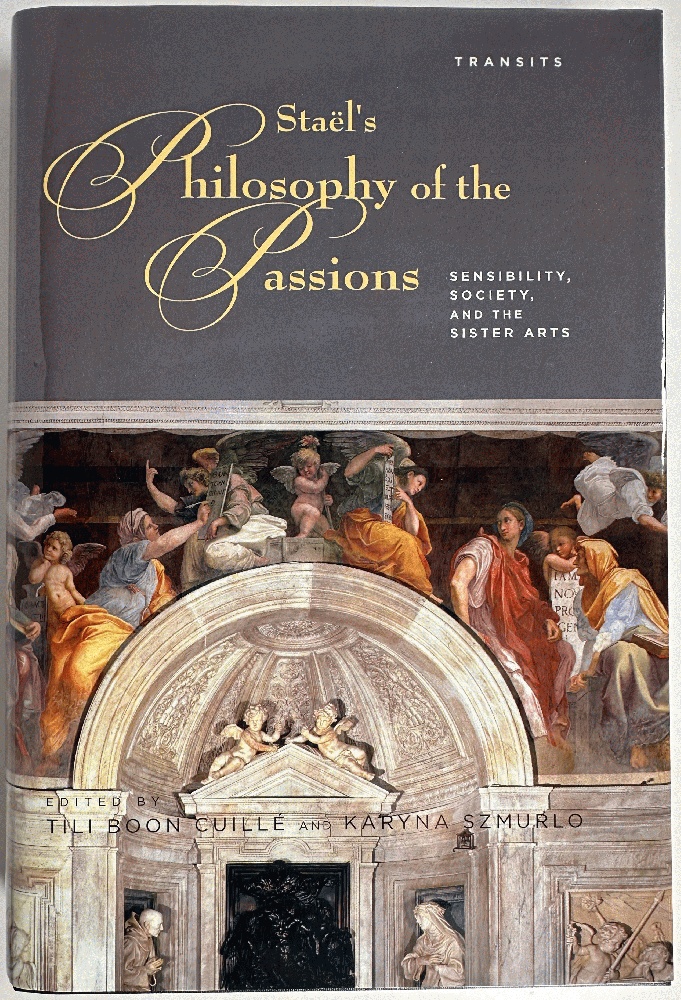 Staels Philosophy of the Passions: Sensibility, Society and the Sister Arts (Transits: Literature, Thought & Culture, 16501850)