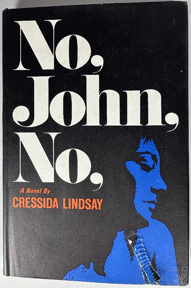 No, John, No: Cressida Lindsay (1st US Edition)
