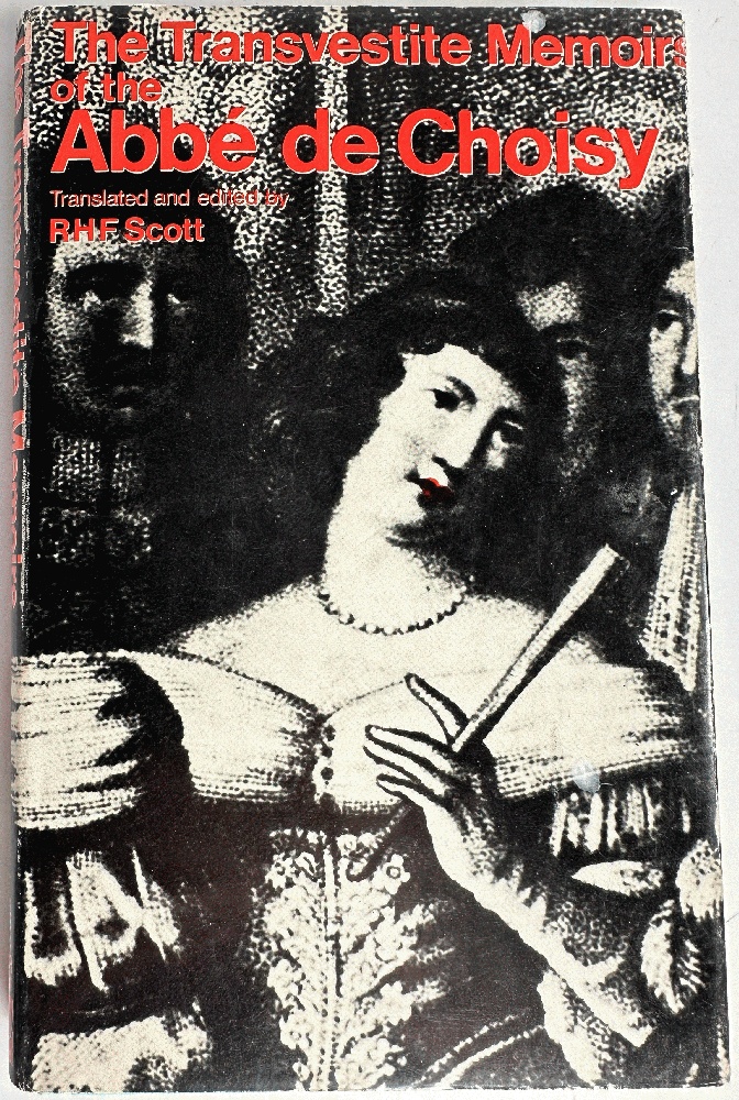 The Transvestite Memoirs of the Abbe de Choisy and the Story of the Marquise-Marquis de Banneville