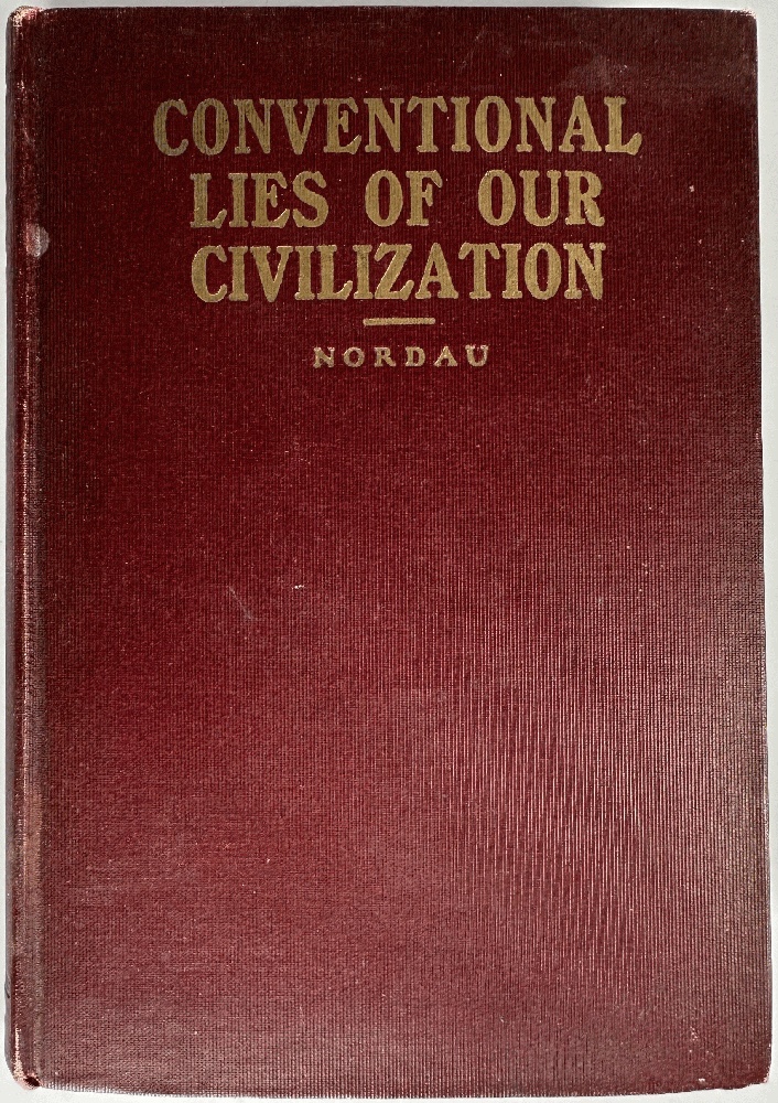 The Conventional Lies of Our Civilization by Max Nordau