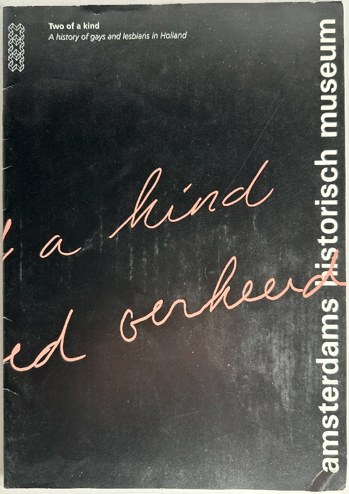 Two of a Kind, A History of Gays and Lesbians in Holland