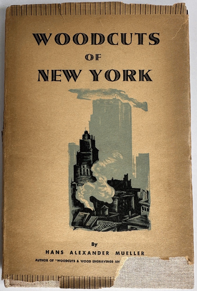 Woodcuts of New York, Pages from a Diary by Hans Alexander Mueller