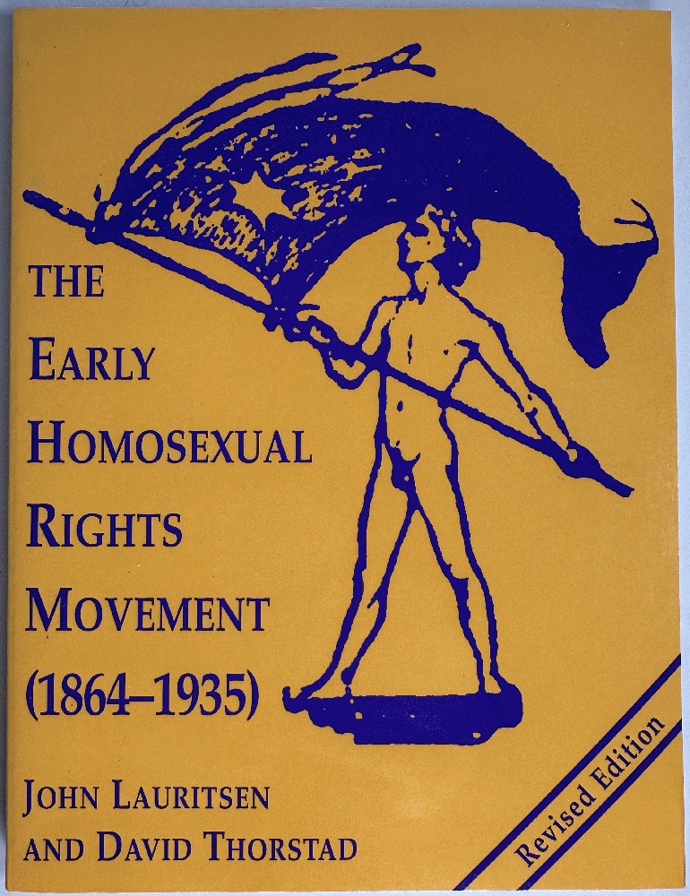 The Early Homosexual Rights Movement: (1864-1935)