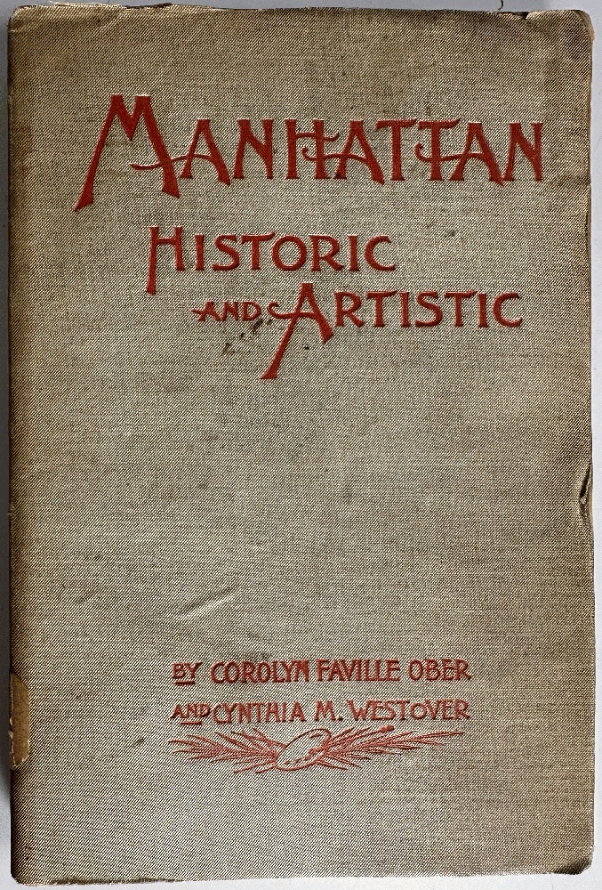 Manhattan, Historic and Artistic, A Six Day Tour of New York City