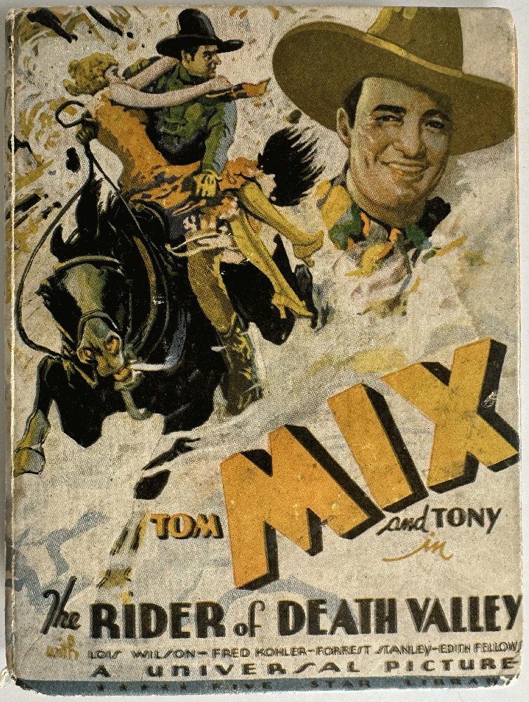 Tom Mix and His Wonder Horse Tony in Rider of Death Valley, Fictionalized from the Universal Picture