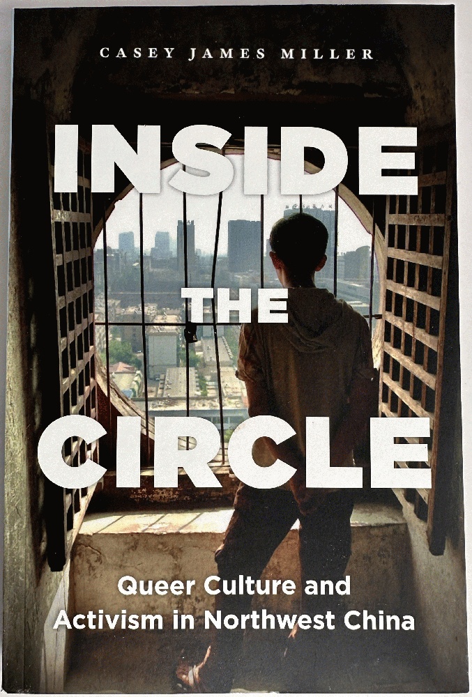 Inside the Circle: Queer Culture and Activism in Northwest China