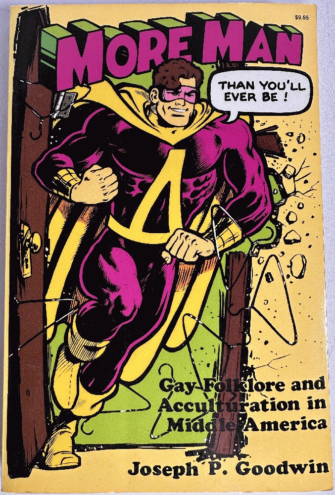 More Man Than You'll Ever Be: Gay Folklore and Acculturation in Middle America
