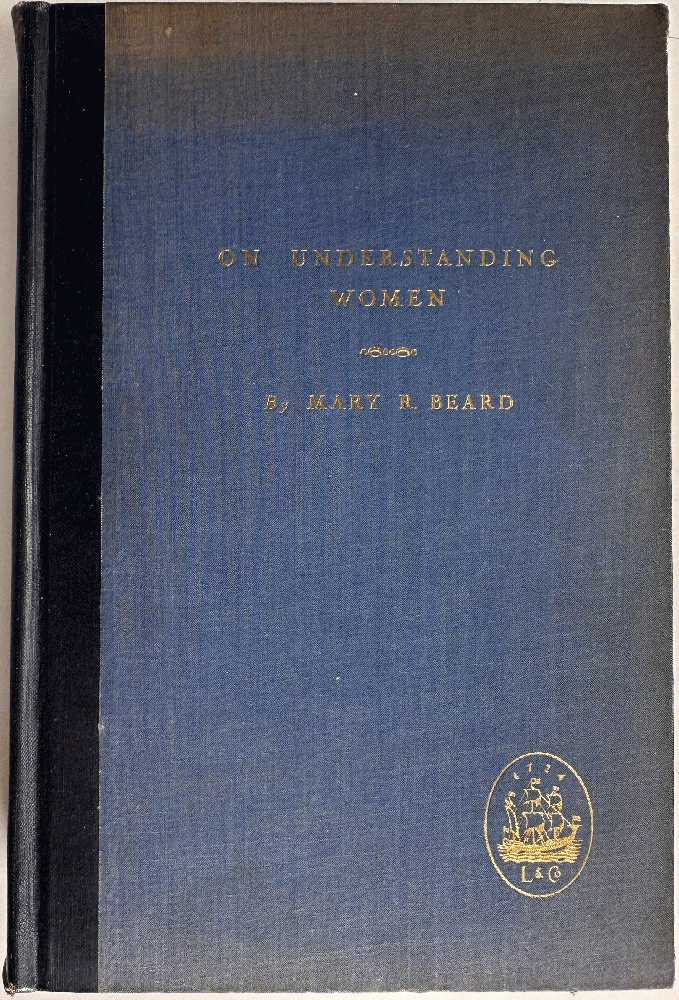 On Understanding Women: Mary R. Beard