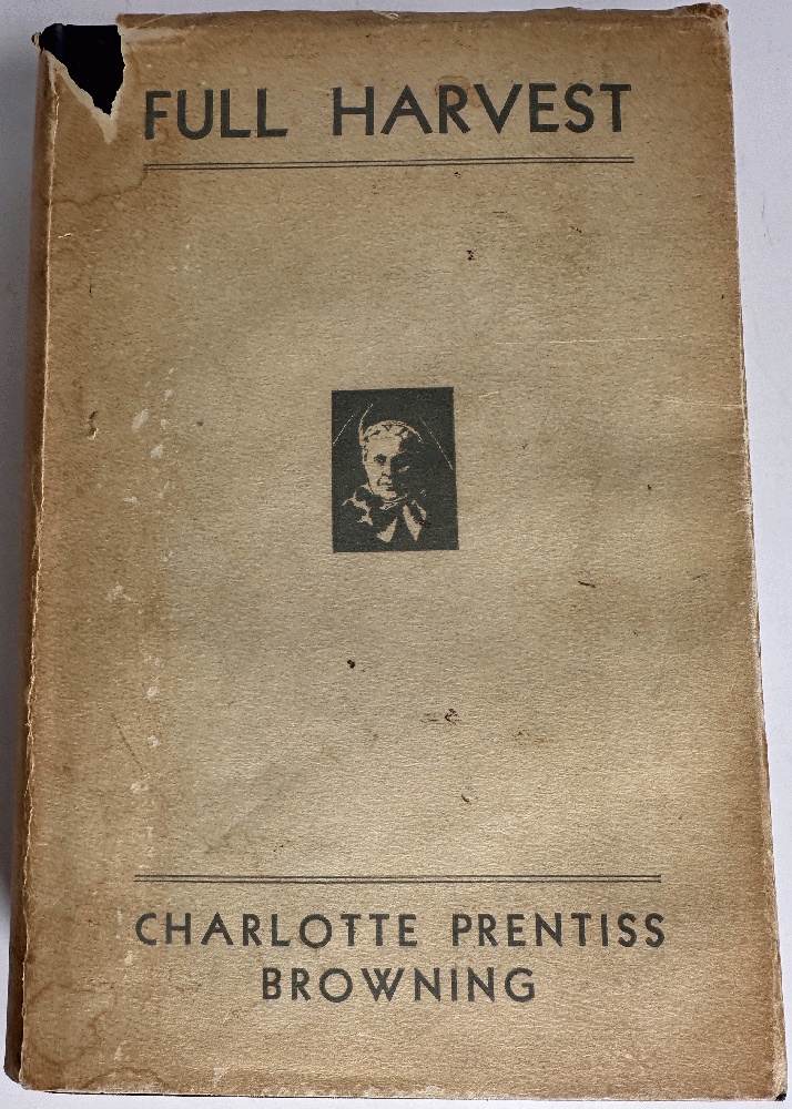 Full Harvest by Charlotte Prentiss Browning