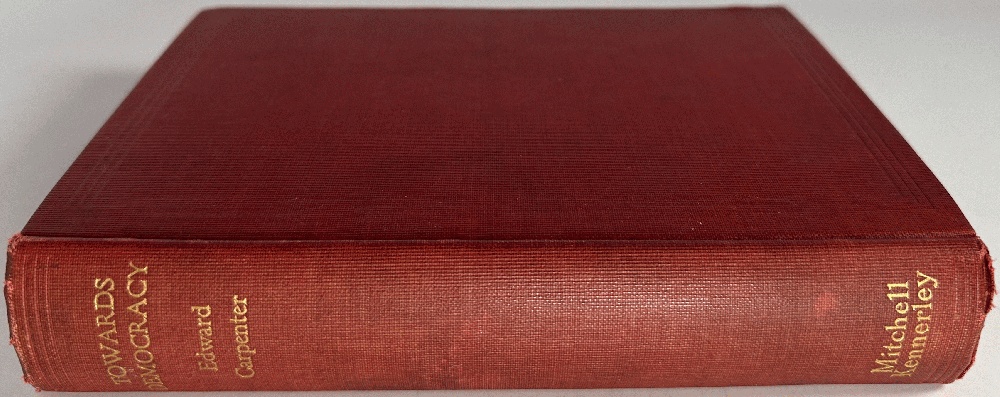 Towards Democracy, Complete in Four Parts by Edward Carpenter (1st US Edition)