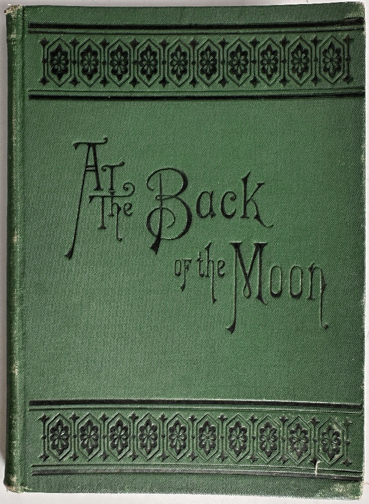 At the Back of the Moon or Observations of Lunar Phases by A. Lunar Wray