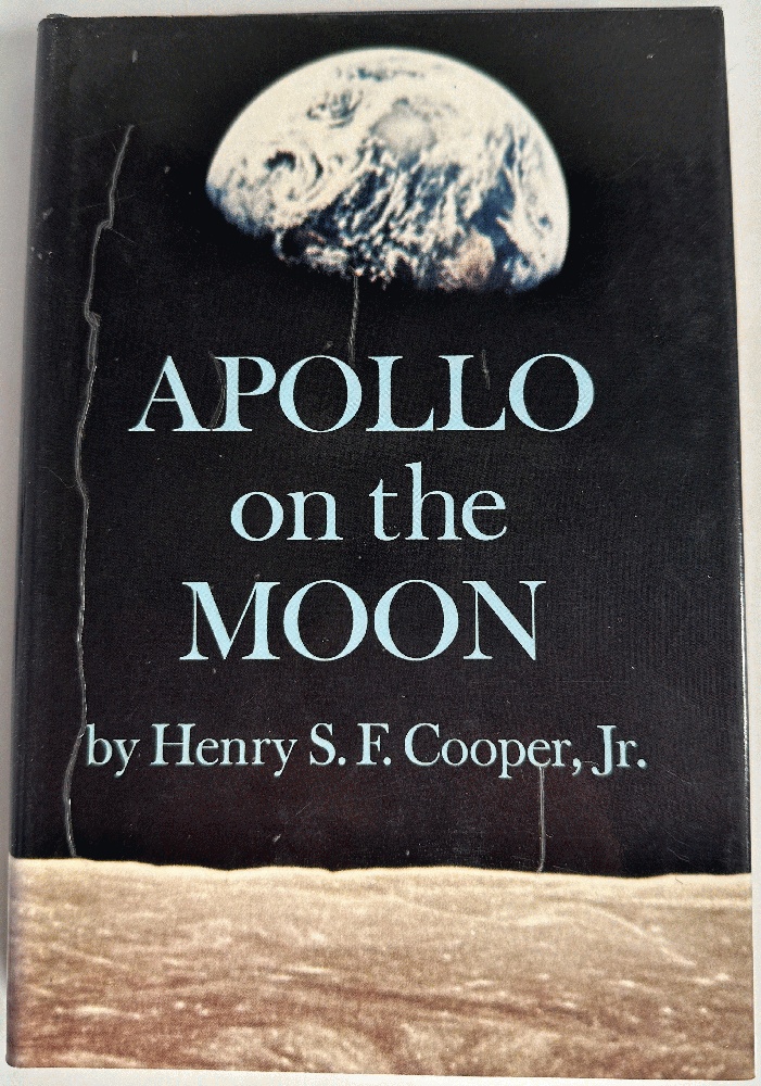 Apollo on the Moon by Henry S.F. Cooper, Jr. (Signed 1st Ed)