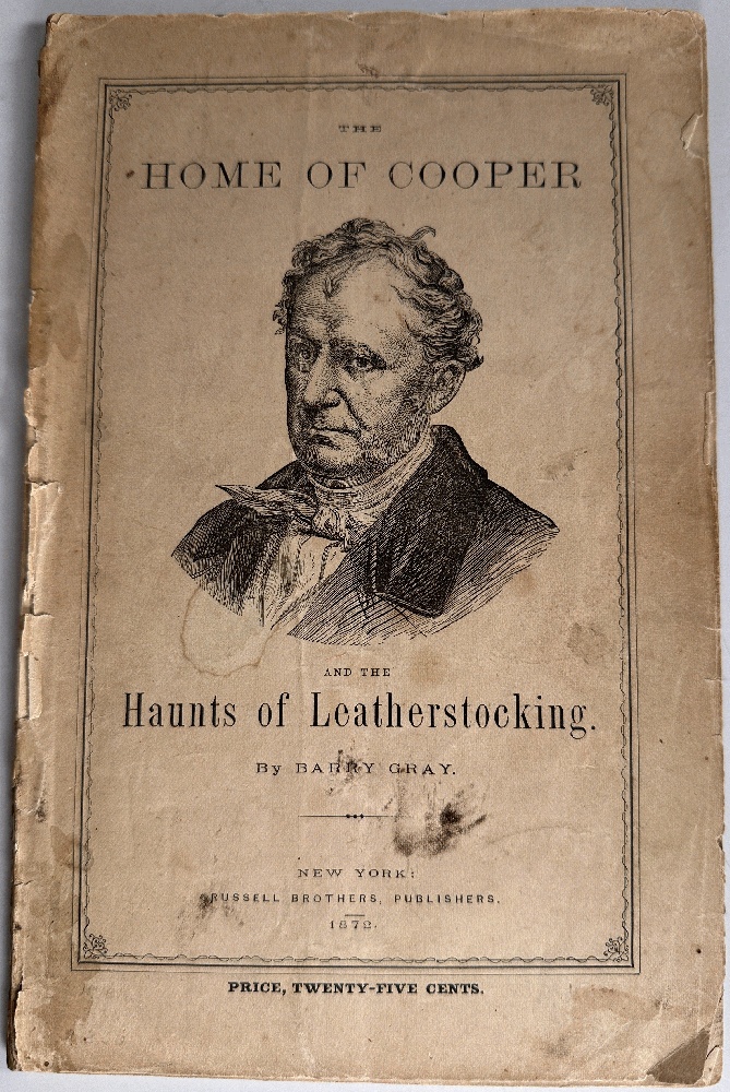 The Home of Cooper and the Haunts of Leatherstocking by Barry Gray