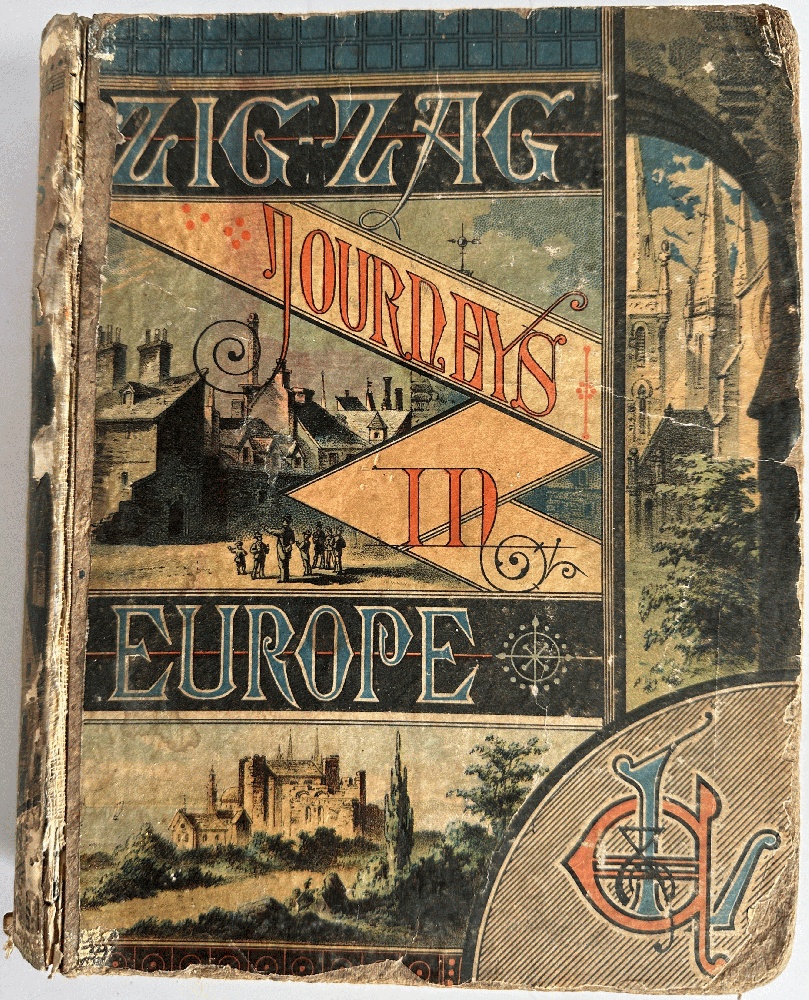 Image for Zigzag Journeys in Europe, Vacation Rambles in Historic Lands Zigzag Journeys in Europe, Vacation Rambles in Historic Lands