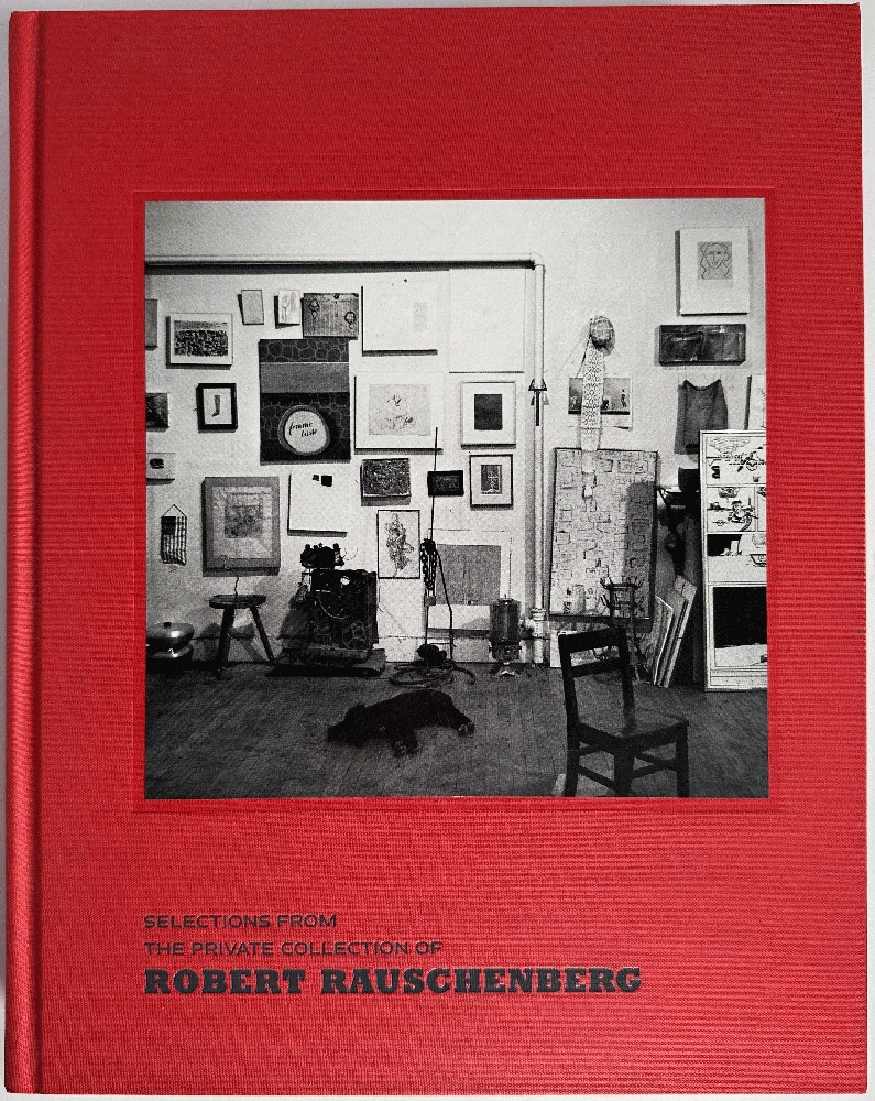 Selections from the Private Collection of Robert Rauschenberg