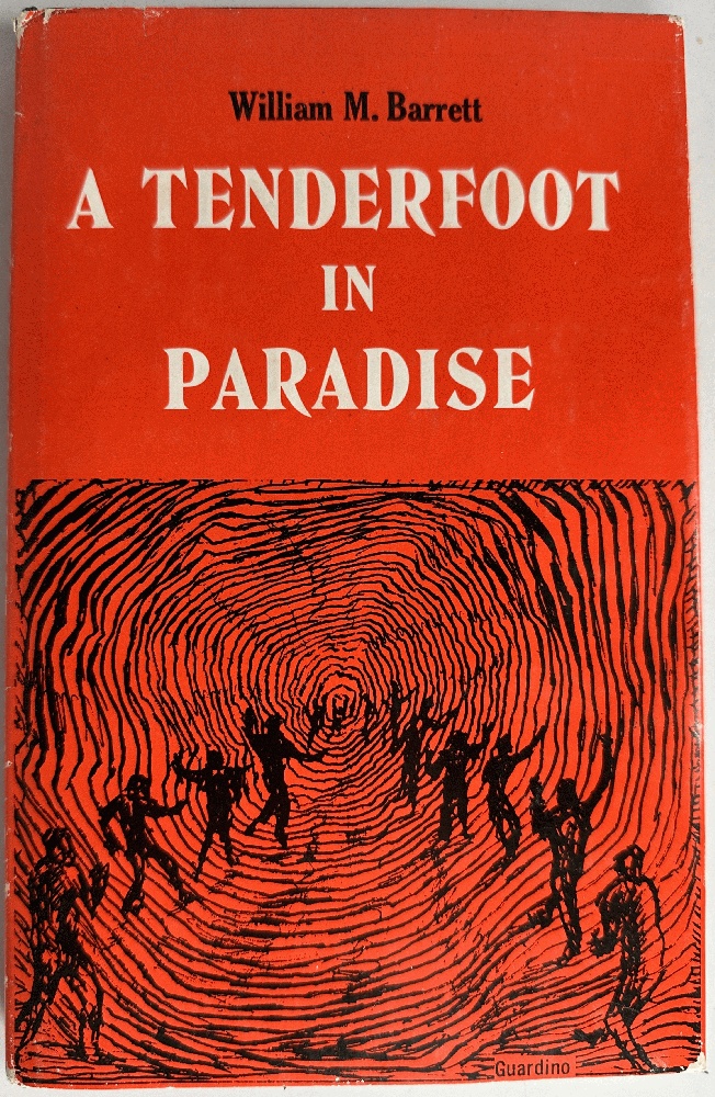 A Tenderfoot in Paradise: William M. Barrett (Signed)