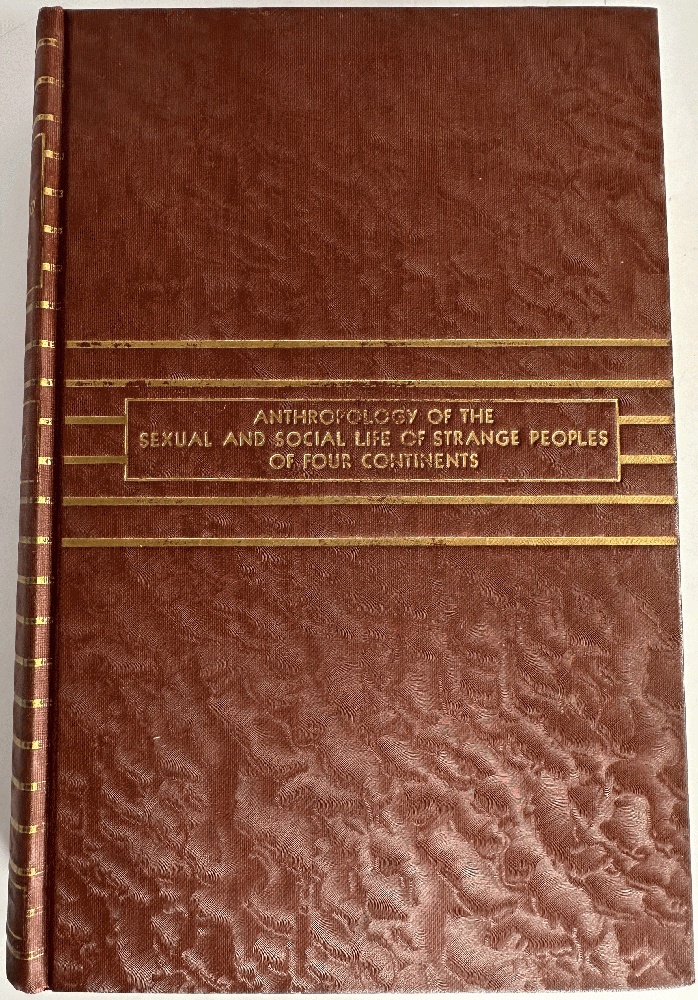 Untrodden Fields of Anthropology: Two Volumes in One