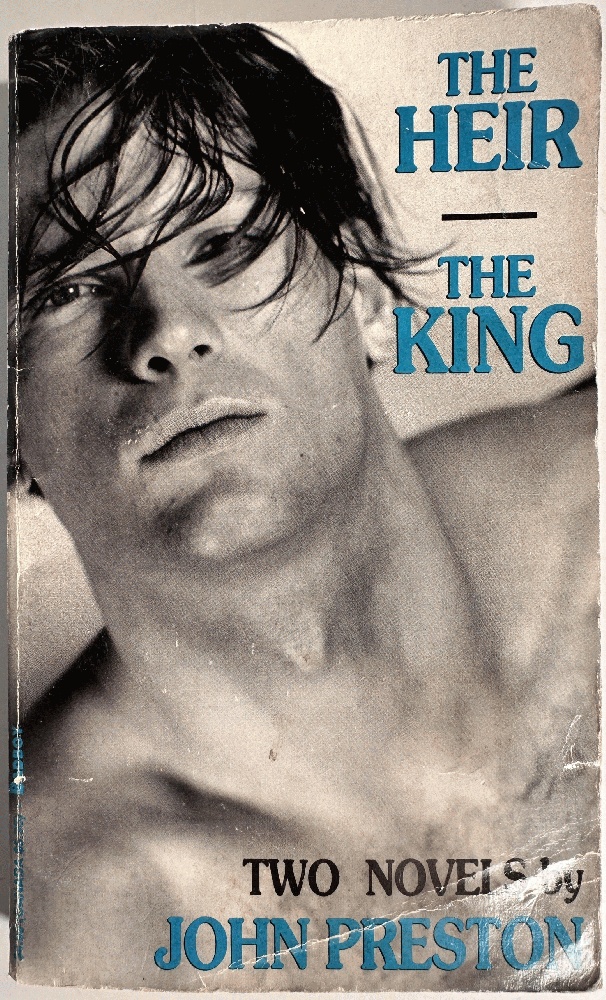 Image for The Heir-The King, Two Novels by John Preston The Heir-The King, Two Novels by John Preston