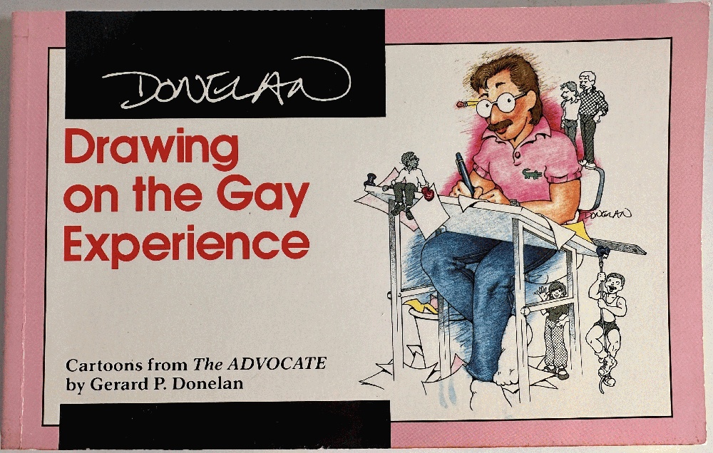 Image for Drawing on the Gay Experience: Gerard P. Donelan Drawing on the Gay Experience: Gerard P. Donelan