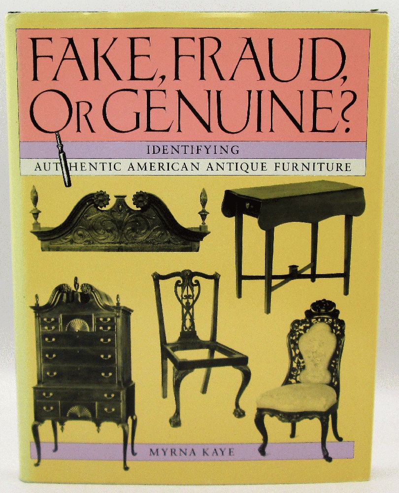 Image for Fake, Fraud or Genuine? Identifying Authentic American Antique Furniture
