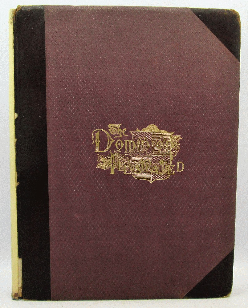 Image for The Dominion Illustrated, A Canadian Pictorial Weekly Vol. I 1st July to 31st Dec 1888
