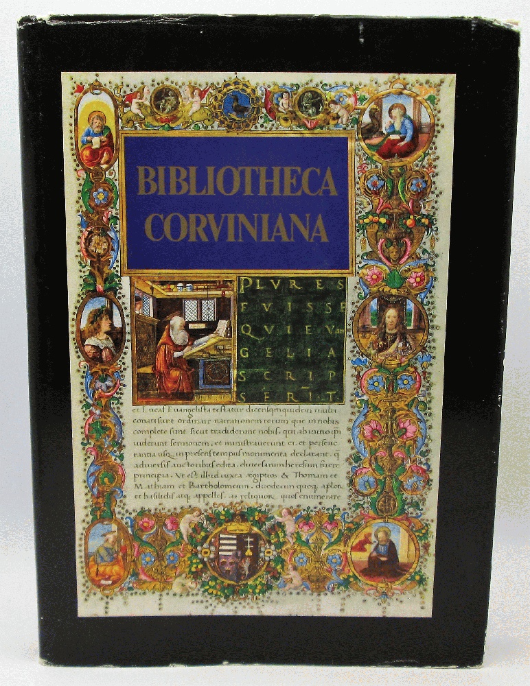 Image for Bibliotheca Corviniana: The Library of King Matthias Corvinus of Hungary