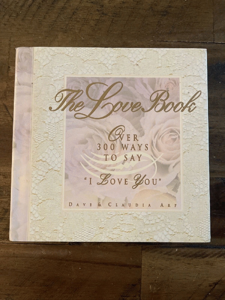 Image for The Love Book: Over 300 Ways to Say "I Love You"
