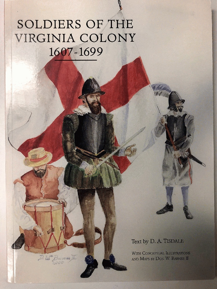 Soldiers of the Virginia Colony 1607-1699