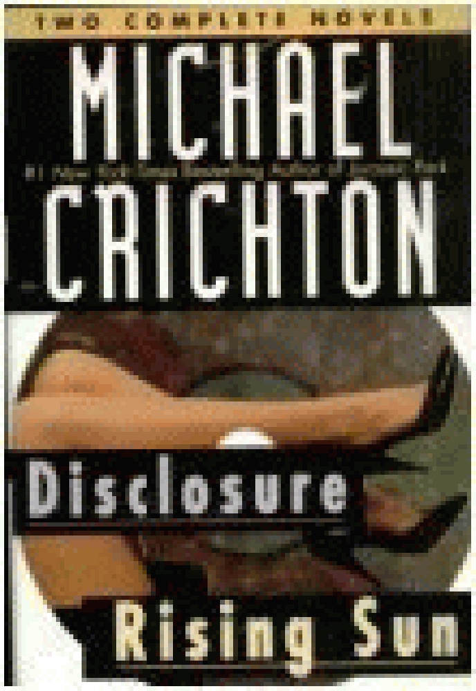 Two Complete Novels: Disclosure & Rising Sun