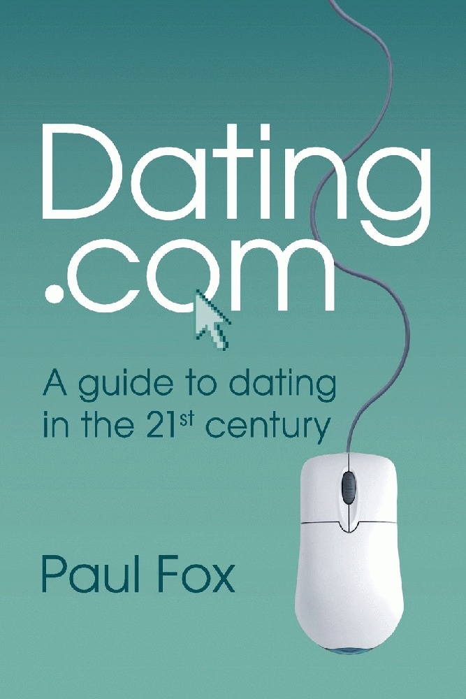 Dating.com: A guide to dating in the 21st century