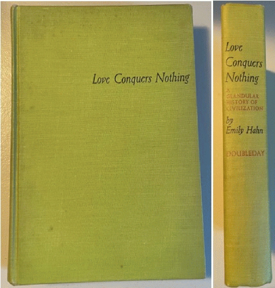 Love Conquers Nothing: A Glandular History of Civilization
