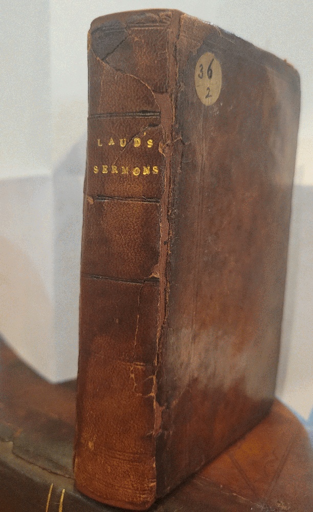 Seven Sermons Preached Upon Severall Occasions by the Right Reverend and Learned Father of God, Willam Laud, Late Arch-bishop of Canterbury
