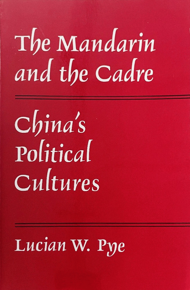 Image for The Mandarin and the Cadre: China's Political Cultures (Michigan Monographs In Chinese Studies)